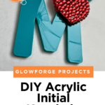 Glowforge Aura Projects DIY Acrylic Initial Keychain Art Beat Box (1)